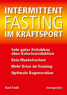 Karl Funk: Intermittent Fasting im Kraftsport, 117 Seiten