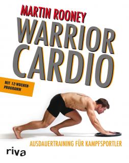 Martin Rooney: Warrior Cadio, 416 Seiten